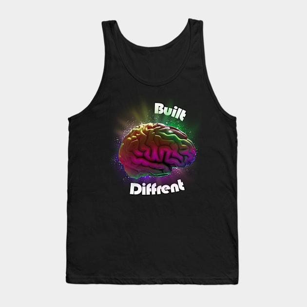 Built differet brain, neurodivergent rainbow Tank Top by AdishPr